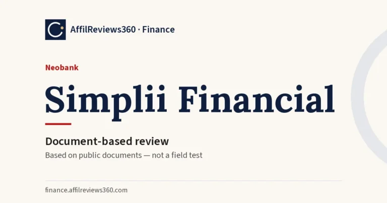 Simplii Financial — neobank: document-based review by AffilReviews360
