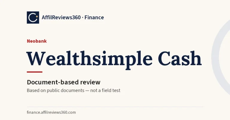 Wealthsimple Cash — neobank: document-based review by AffilReviews360
